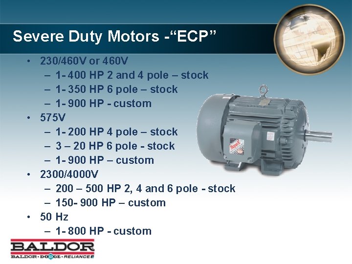 Severe Duty Motors -“ECP” • 230/460 V or 460 V – 1 - 400