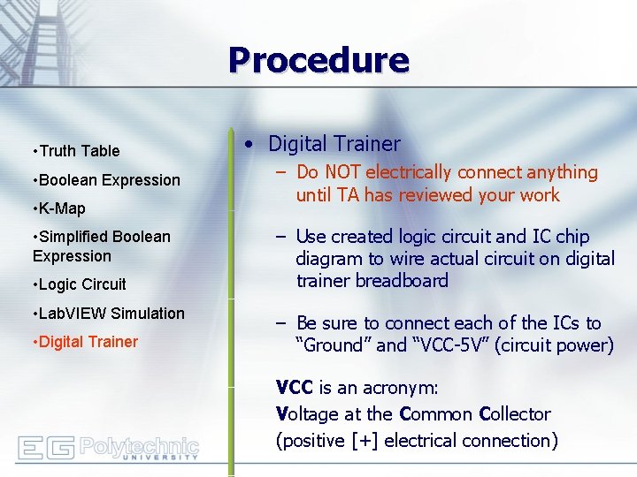 Procedure • Truth Table • Boolean Expression • K-Map • Simplified Boolean Expression •