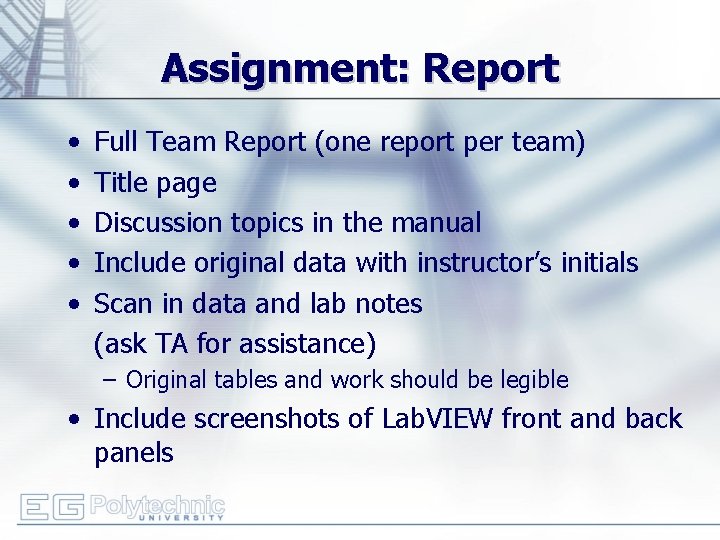 Assignment: Report • • • Full Team Report (one report per team) Title page