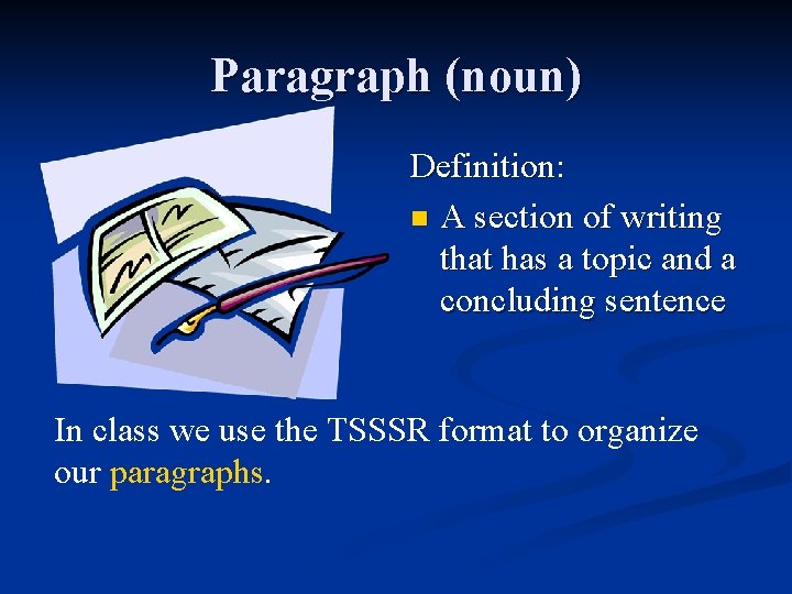 Paragraph (noun) Definition: n A section of writing that has a topic and a