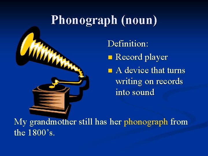 Phonograph (noun) Definition: n Record player n A device that turns writing on records