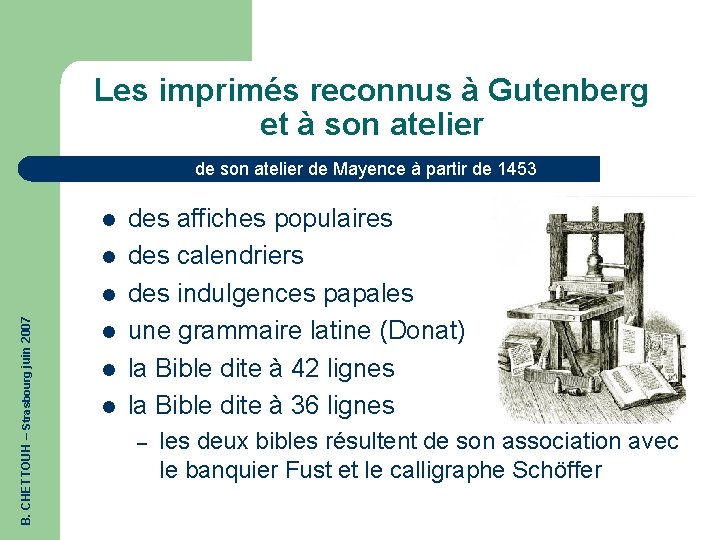 Les imprimés reconnus à Gutenberg et à son atelier de Mayence à partir de