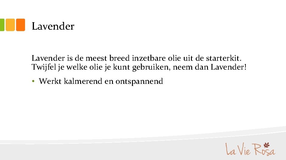 Lavender is de meest breed inzetbare olie uit de starterkit. Twijfel je welke olie