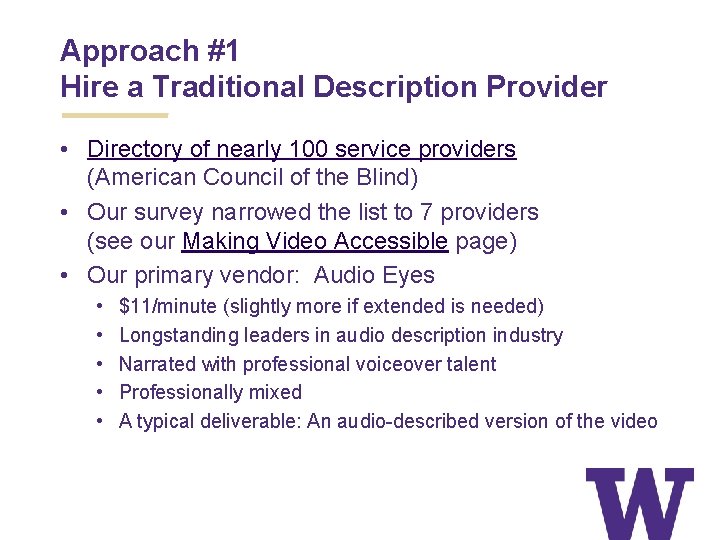 Approach #1 Hire a Traditional Description Provider • Directory of nearly 100 service providers