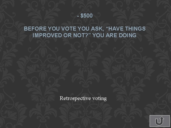 - $500 BEFORE YOU VOTE YOU ASK, “HAVE THINGS IMPROVED OR NOT? ” YOU