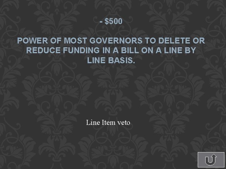 - $500 POWER OF MOST GOVERNORS TO DELETE OR REDUCE FUNDING IN A BILL