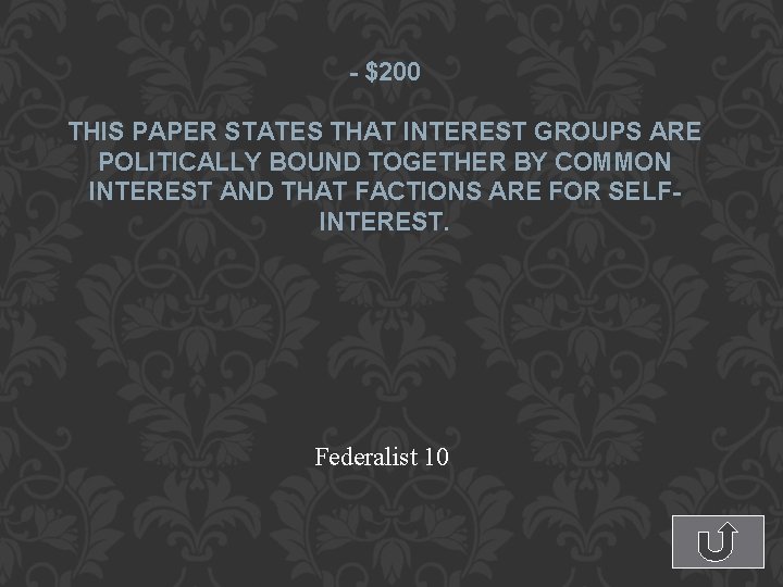 - $200 THIS PAPER STATES THAT INTEREST GROUPS ARE POLITICALLY BOUND TOGETHER BY COMMON