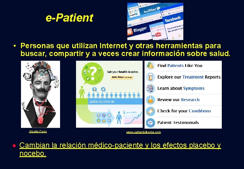 e-Patient • Personas que utilizan Internet y otras herramientas para buscar, compartir y a