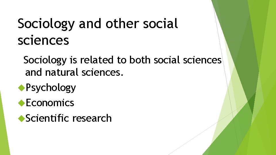 Sociology and other social sciences Sociology is related to both social sciences and natural