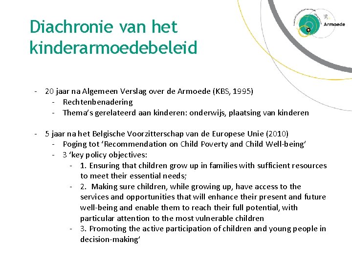 Diachronie van het kinderarmoedebeleid - 20 jaar na Algemeen Verslag over de Armoede (KBS,