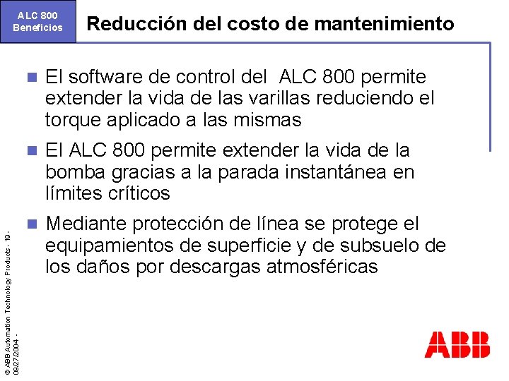 © ABB Automation Technology Products - 19 09/27/2004 - ALC 800 Beneficios Reducción del