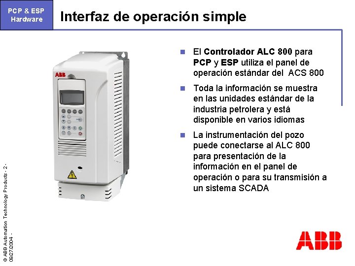 © ABB Automation Technology Products - 2 09/27/2004 - PCP & ESP Hardware Interfaz