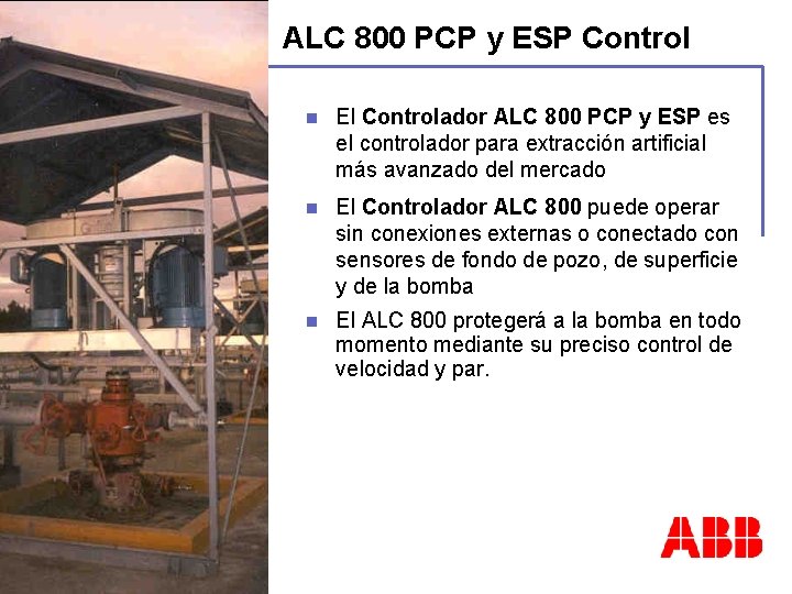 © ABB Automation Technology Products - 5 09/27/2004 - PCP Control ALC 800 PCP