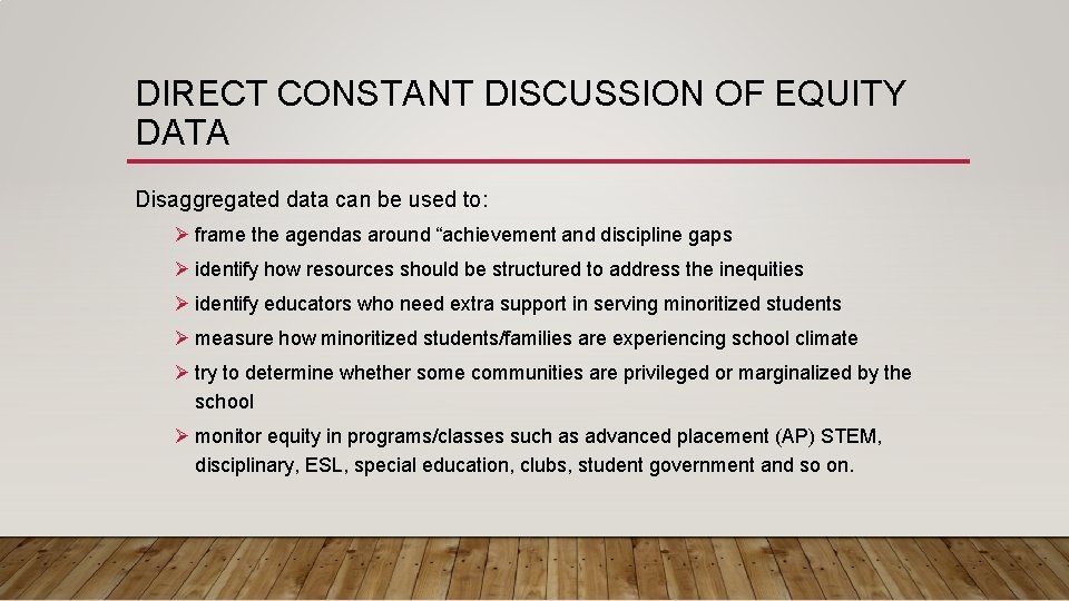 DIRECT CONSTANT DISCUSSION OF EQUITY DATA Disaggregated data can be used to: Ø frame