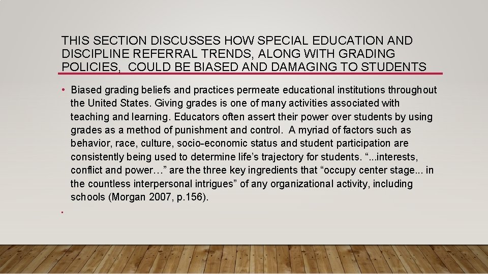 THIS SECTION DISCUSSES HOW SPECIAL EDUCATION AND DISCIPLINE REFERRAL TRENDS, ALONG WITH GRADING POLICIES,