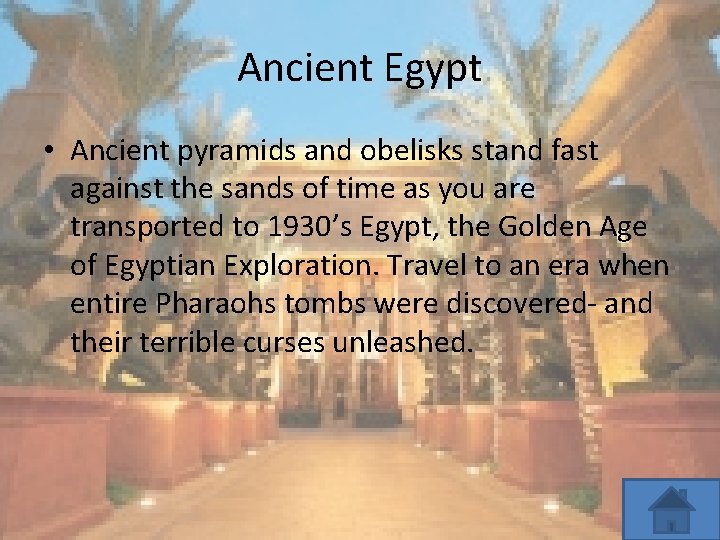 Ancient Egypt • Ancient pyramids and obelisks stand fast against the sands of time