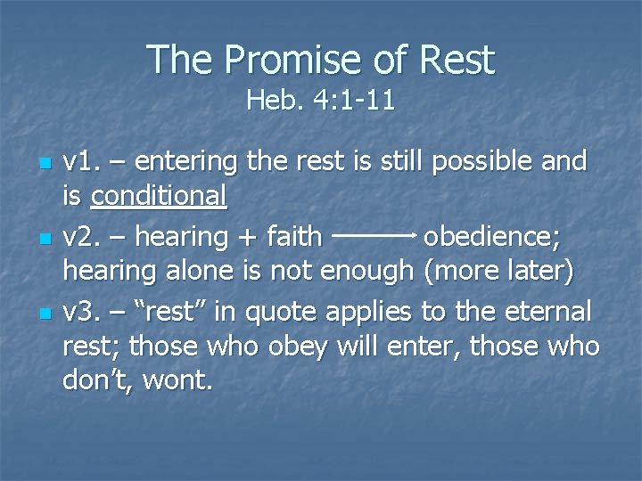 The Promise of Rest Heb. 4: 1 -11 n n n v 1. –