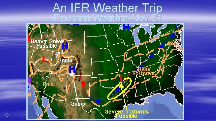 An IFR Weather Trip Forecast Weather Nov 21 19 