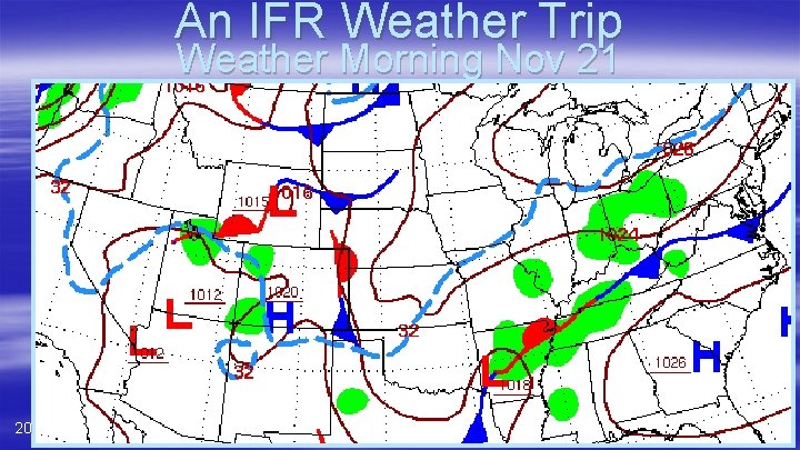 An IFR Weather Trip Weather Morning Nov 21 20 