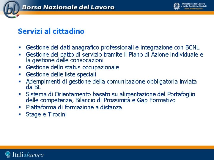 Servizi al cittadino § Gestione dei dati anagrafico professionali e integrazione con BCNL §