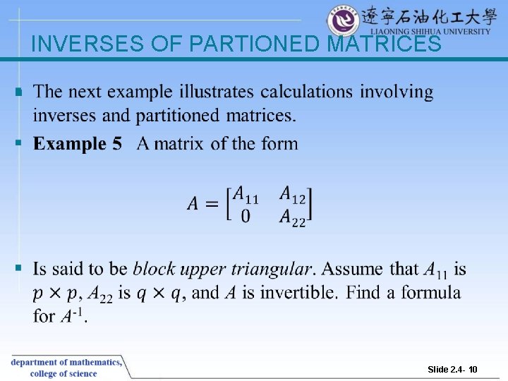 INVERSES OF PARTIONED MATRICES § Slide 2. 4 - 10 