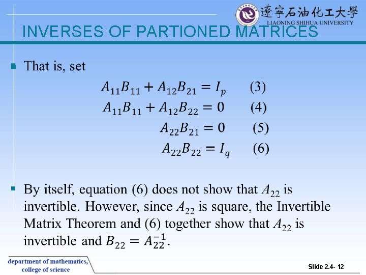 INVERSES OF PARTIONED MATRICES § Slide 2. 4 - 12 