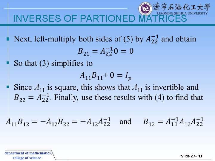 INVERSES OF PARTIONED MATRICES § Slide 2. 4 - 13 