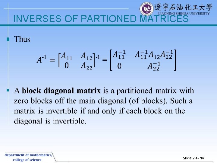 INVERSES OF PARTIONED MATRICES § Slide 2. 4 - 14 