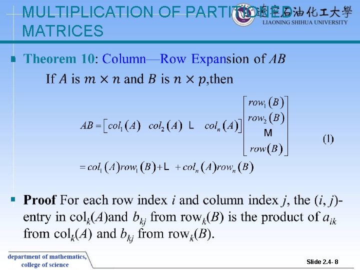 MULTIPLICATION OF PARTITIONED MATRICES § Slide 2. 4 - 8 