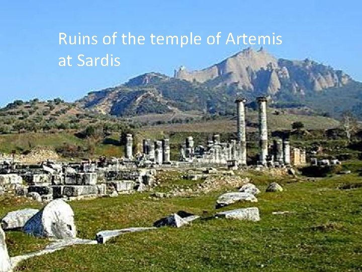 Ruins of the temple of Artemis at Sardis 