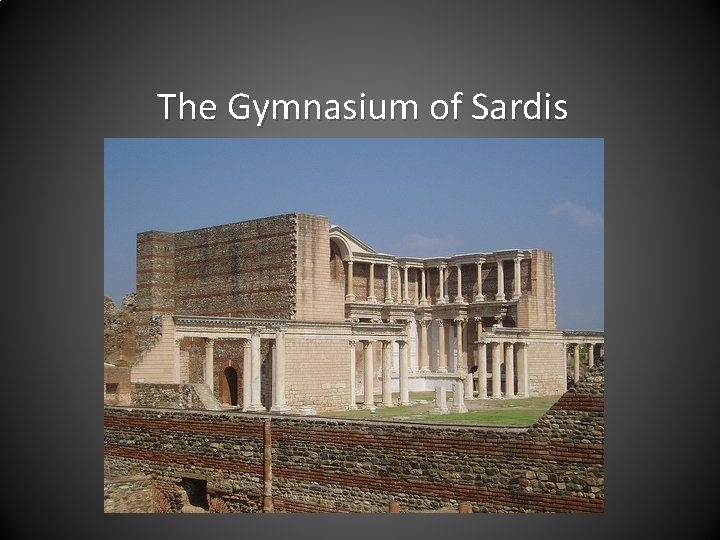 The Gymnasium of Sardis 