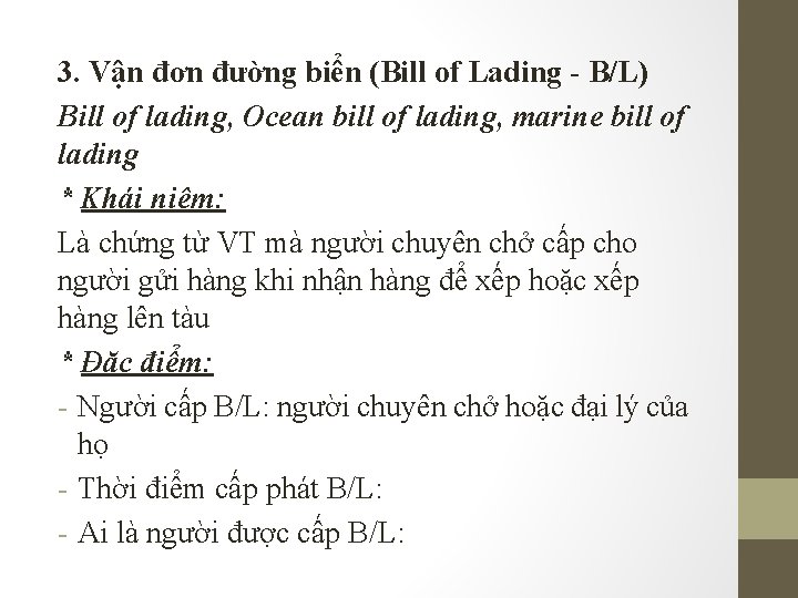 3. Vận đơn đường biển (Bill of Lading - B/L) Bill of lading, Ocean