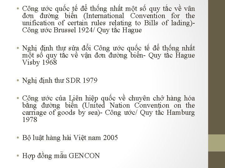  • Công ước quốc tế để thống nhất một số quy tắc về