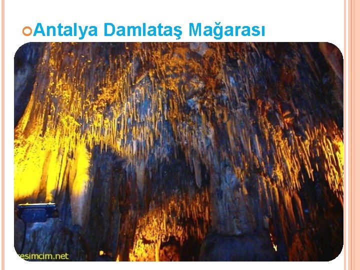  Antalya Damlataş Mağarası 