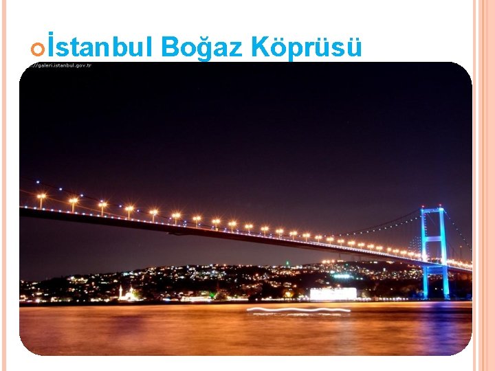  İstanbul Boğaz Köprüsü 