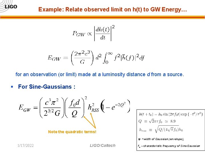 Example: Relate observed limit on h(t) to GW Energy… for an observation (or limit)