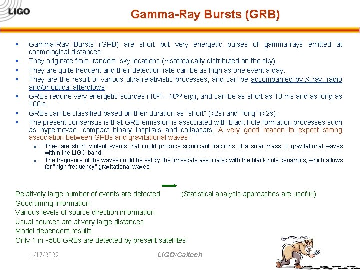 Gamma-Ray Bursts (GRB) § § § § Gamma-Ray Bursts (GRB) are short but very