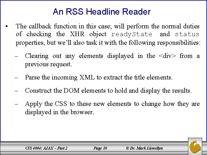 An RSS Headline Reader • The callback function in this case; will perform the