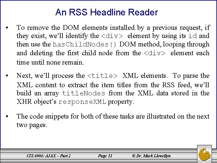 An RSS Headline Reader • To remove the DOM elements installed by a previous