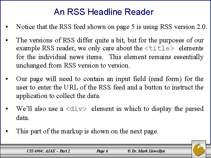 An RSS Headline Reader • Notice that the RSS feed shown on page 5