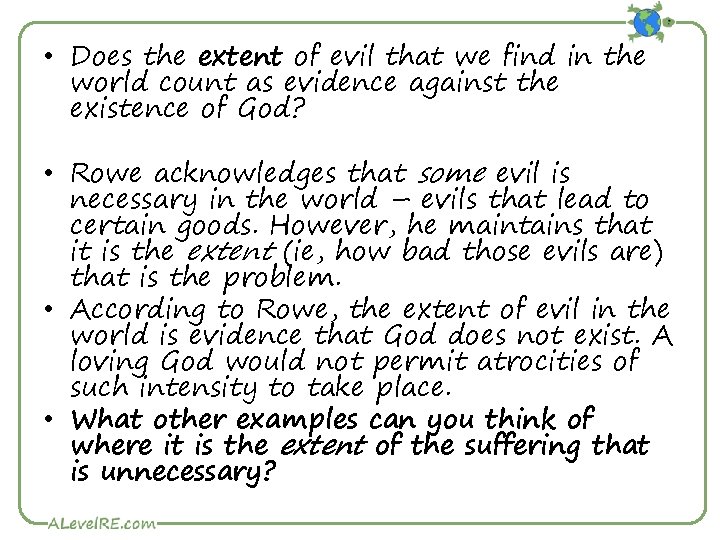 • Does the extent of evil that we find in the world count