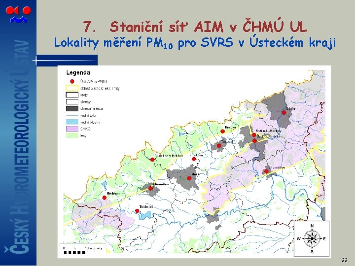 7. Staniční síť AIM v ČHMÚ UL Lokality měření PM 10 pro SVRS v