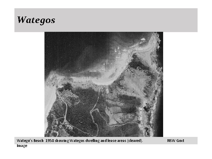 Wategos Watego’s Beach 1958 showing Wategos dwelling and lease areas (cleared). Image NSW Govt