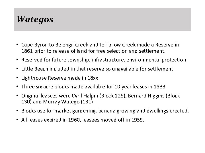 Wategos • Cape Byron to Belongil Creek and to Tallow Creek made a Reserve