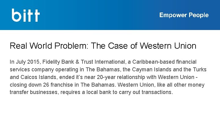 Real World Problem: The Case of Western Union In July 2015, Fidelity Bank &