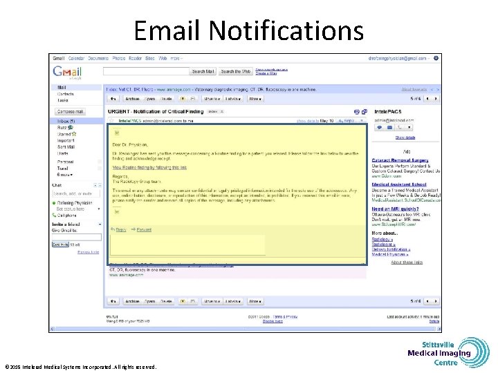 Email Notifications © 2015 Intelerad Medical Systems Incorporated. All rights reserved. 