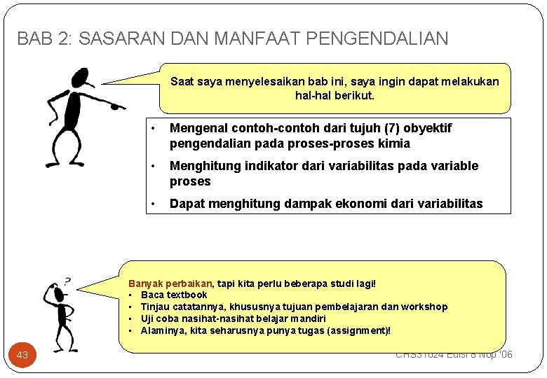 BAB 2: SASARAN DAN MANFAAT PENGENDALIAN Saat saya menyelesaikan bab ini, saya ingin dapat