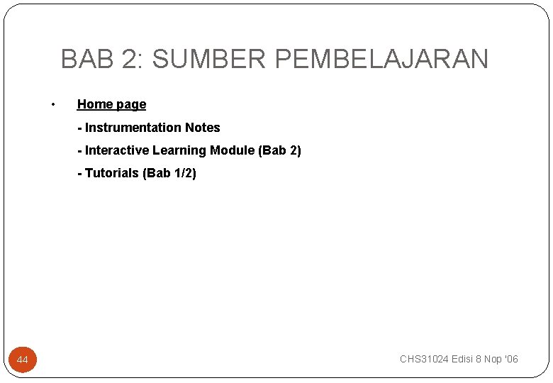 BAB 2: SUMBER PEMBELAJARAN • Home page - Instrumentation Notes - Interactive Learning Module