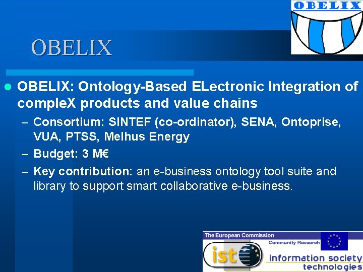 OBELIX l OBELIX: Ontology-Based ELectronic Integration of comple. X products and value chains –