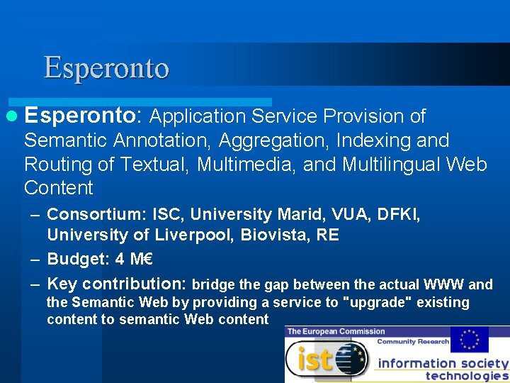 Esperonto l Esperonto: Application Service Provision of Semantic Annotation, Aggregation, Indexing and Routing of